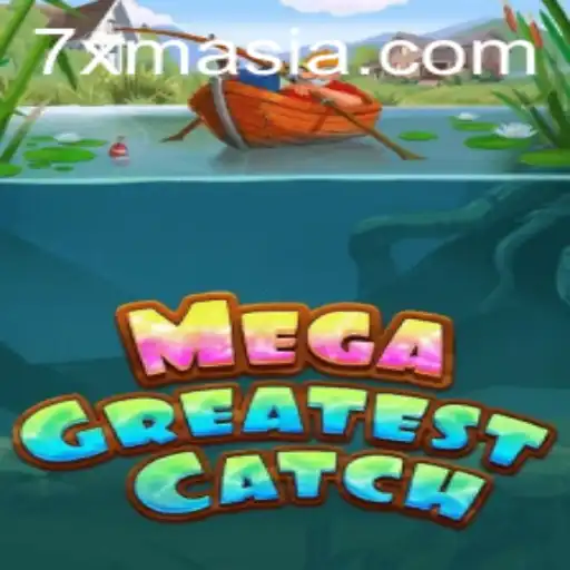 MegaGreatestCatch: A Dive into the Thrilling New Game of 7xm